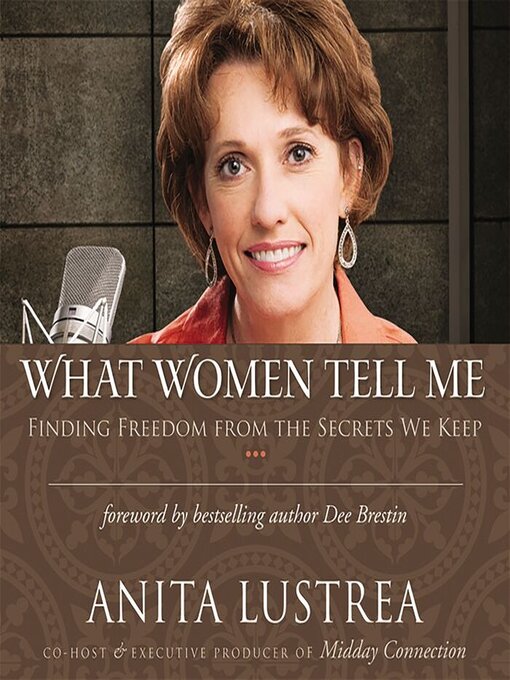 Title details for What Women Tell Me by Anita Lustrea - Available